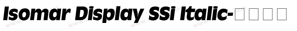 Isomar Display SSi Italic字体转换